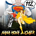 Nana Mova feat Xsaer - 112