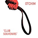 Otchim - Crises