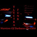 Electra Funk - Warriors of Darkness Re Edit
