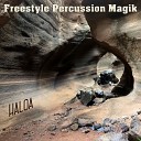 Freestyle Percussion Magik - Haloa