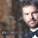 Mike Eldred - Where Would I Be featuring Mike Reid The Ballad of Little…