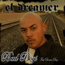 El Dreamer feat Brown Boy - Bad Boys feat Brown Boy