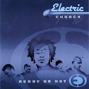 Electric Church - Ready or Not