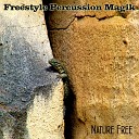 Freestyle Percussion Magik - Nature Free