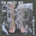 The Electric Era - Dripping North Sea