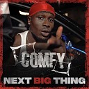 Comfy - Next Big Thing Freestyle