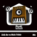 Erik Bo Nick Tchic - Me