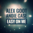 Alex Goot Andie Case - Easy On Me