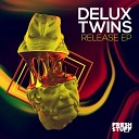 Delux Twins - Release Radio Edit