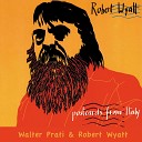 Walter Prati Robert Wyatt - Robert s Dream Three Variations on The Duchess Variations…