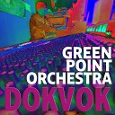 Green Point Orchestra - DokVok