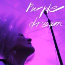 Baby XTrill - Purple Dream