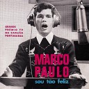 Marco Paulo - Sou t o feliz