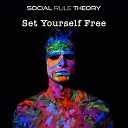 Social Rule Theory - Set Yourself Free