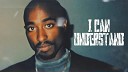 2Pac - I Can Understand New 2021 Remix