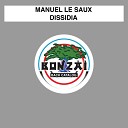 Manuel Le Saux - Dissidia Med vs Neil Bamford Remix