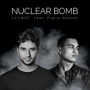 LEVNCE feat Pablo Kennet - Nuclear Bomb