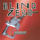 Blind Zero - More Than Ever