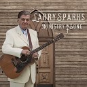Larry Sparks - King Jesus