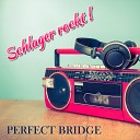 Perfect Bridge - Ich Schenk Dir Mein Herz