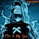 Halleru - Fire in My Soul