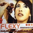 Flexy - Mamasita Denis Bravo Alex Antero Remix