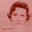 Maria Teresa de Noronha - Fado Anadia ao Vivo no S o Luiz 1963