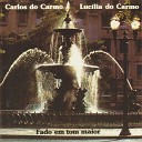 Carlos do Carmo - Fica comigo saudade