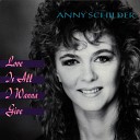 Anny Schilder - There s A Time There s A Place