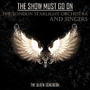 London Starlight Orchestra - The Show Must Go On