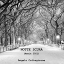Angelo Caltagirone - Notte scura Remix 2021