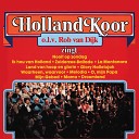 Holland Koor o l v Rob van Dijk - Glory Hallelujah