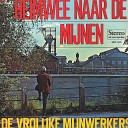 De Vrolijke Mijnwerkers - Alte Kameraden