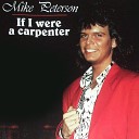 Mike Peterson - If I Were A Carpenter