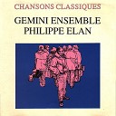 Philippe Elan Gemini Ensemble - Ne Me Quitte Pas