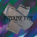 XINEXZ - Hyperpop Type