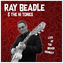 Ray Beadle - I Believe To My Soul Live