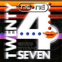 Twenty 4 Seven - Ne Ne