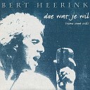Bert Heerink - Doe Wat Je Wil