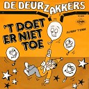 De Deurzakkers - t Doet Er Niet Toe