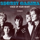 Secret Camera - Voice Of Your Heart