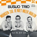 Busijo Trio - Als Ik Jou Zie