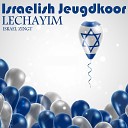 Israelische Jeugdkoor Lechayim - Shalom Levo Shabbath