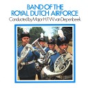 Band Of The Royal Dutch Airforce - Hoch Und Deutschmeister