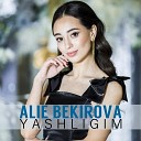 ALIE BEKIROVA - Yashligim
