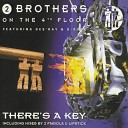 2 Brothers on the 4th Floor - There s a key