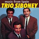 Trio Siboney - Camino De La Felicidad