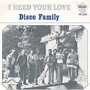 Disco Family - I Need your love