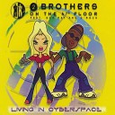 2 Brothers On The 4 th Floor - Living In Cyberspace Extended Version