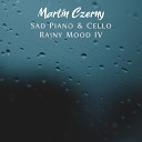 Martin Czerny - The Lonely Track Rainy Mood